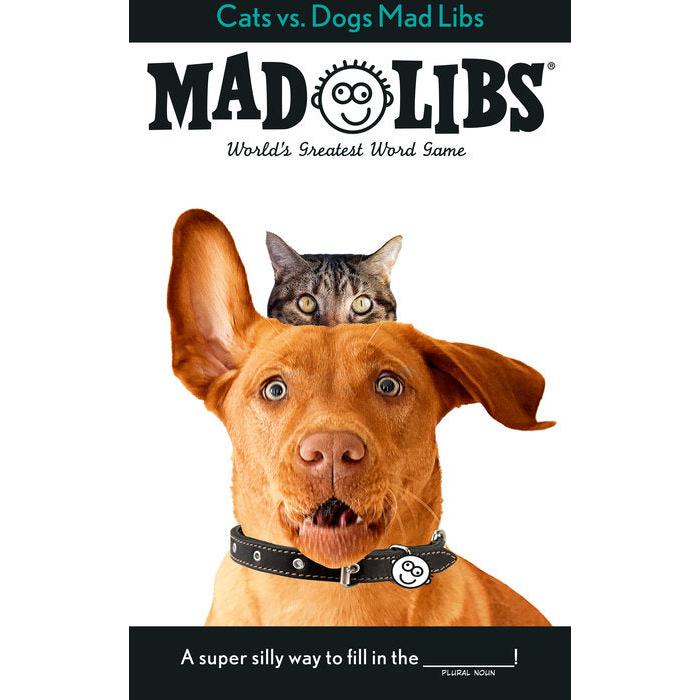 Cats vs. Dogs Mad Libs