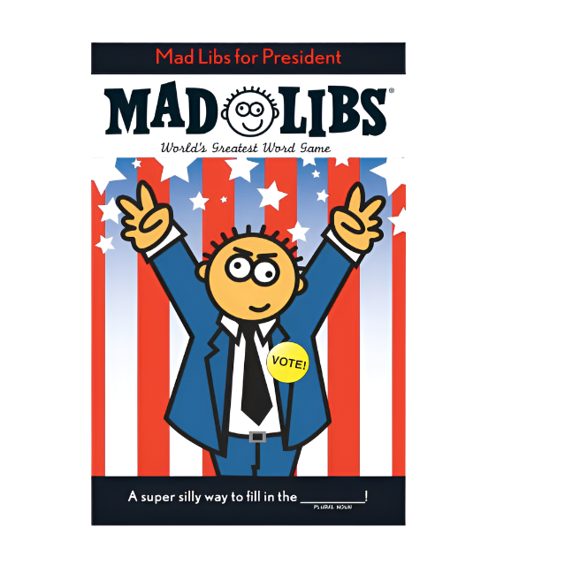 Mad Libs for President