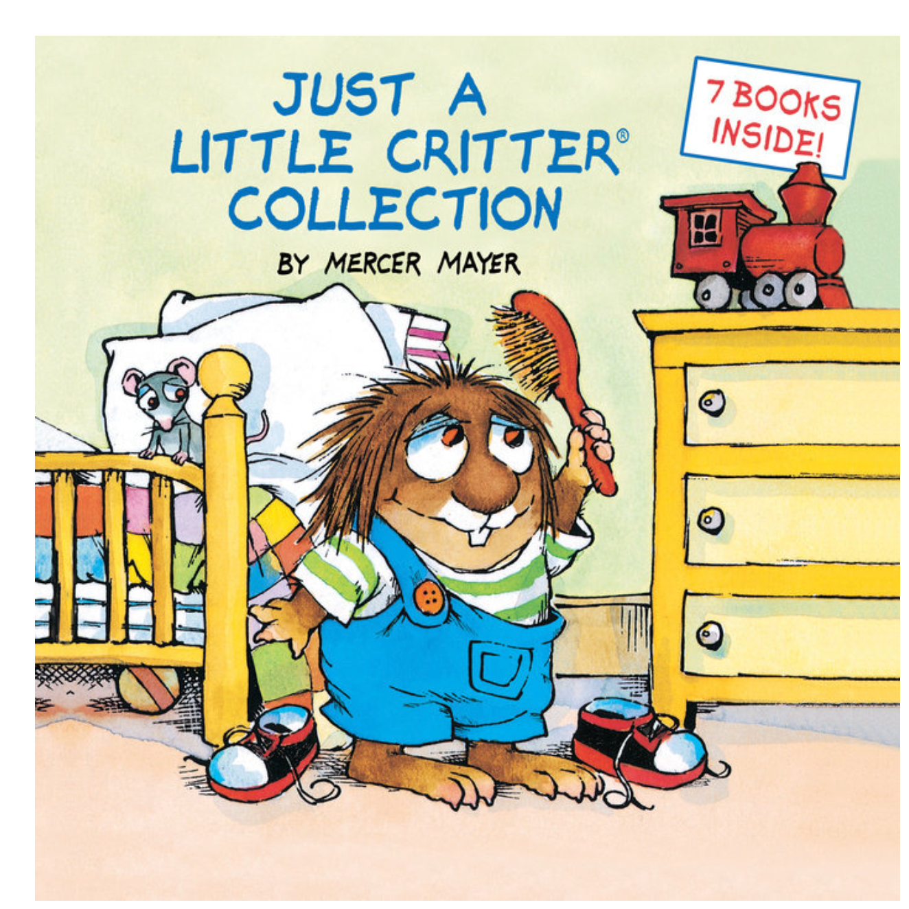 Book cover of 'Just a Little Critter Collection' by Mercer Mayer with a cartoon character and train toy.