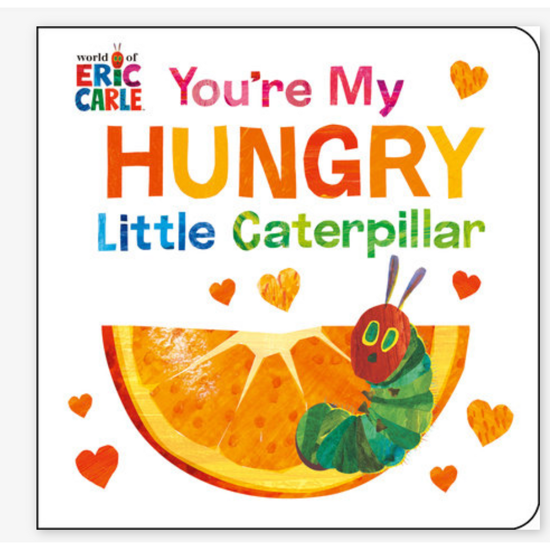 You're My Hungry Little Caterpillar