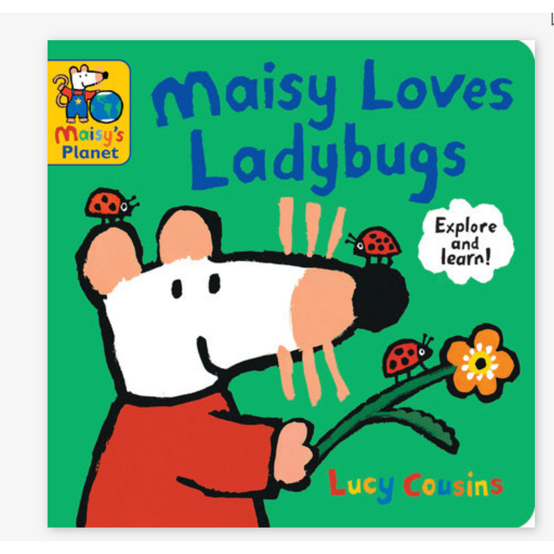 Maisy Loves Ladybugs: A Maisy's Planet Book