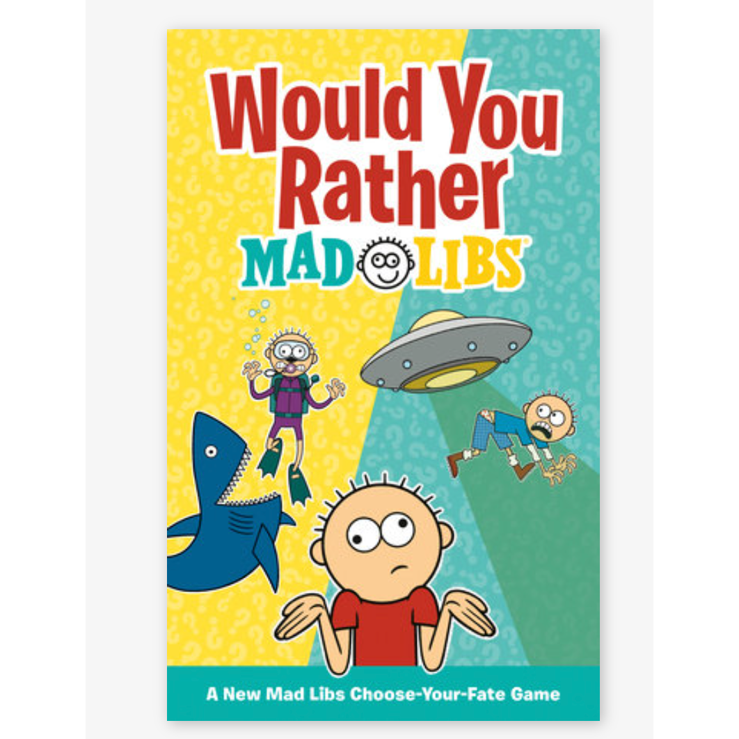 Would You Rather Mad Libs