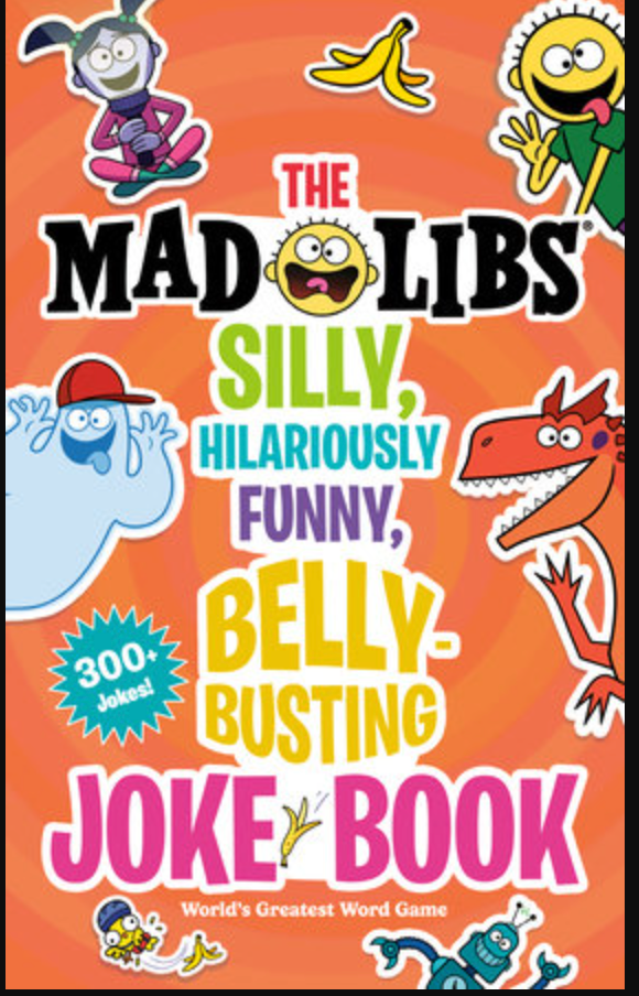 The Mad Libs Silly, Hilariously Funny, Belly-Busting Joke Book
