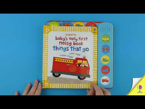 Usborne Baby’s Very First Noisy Book: Things That Go