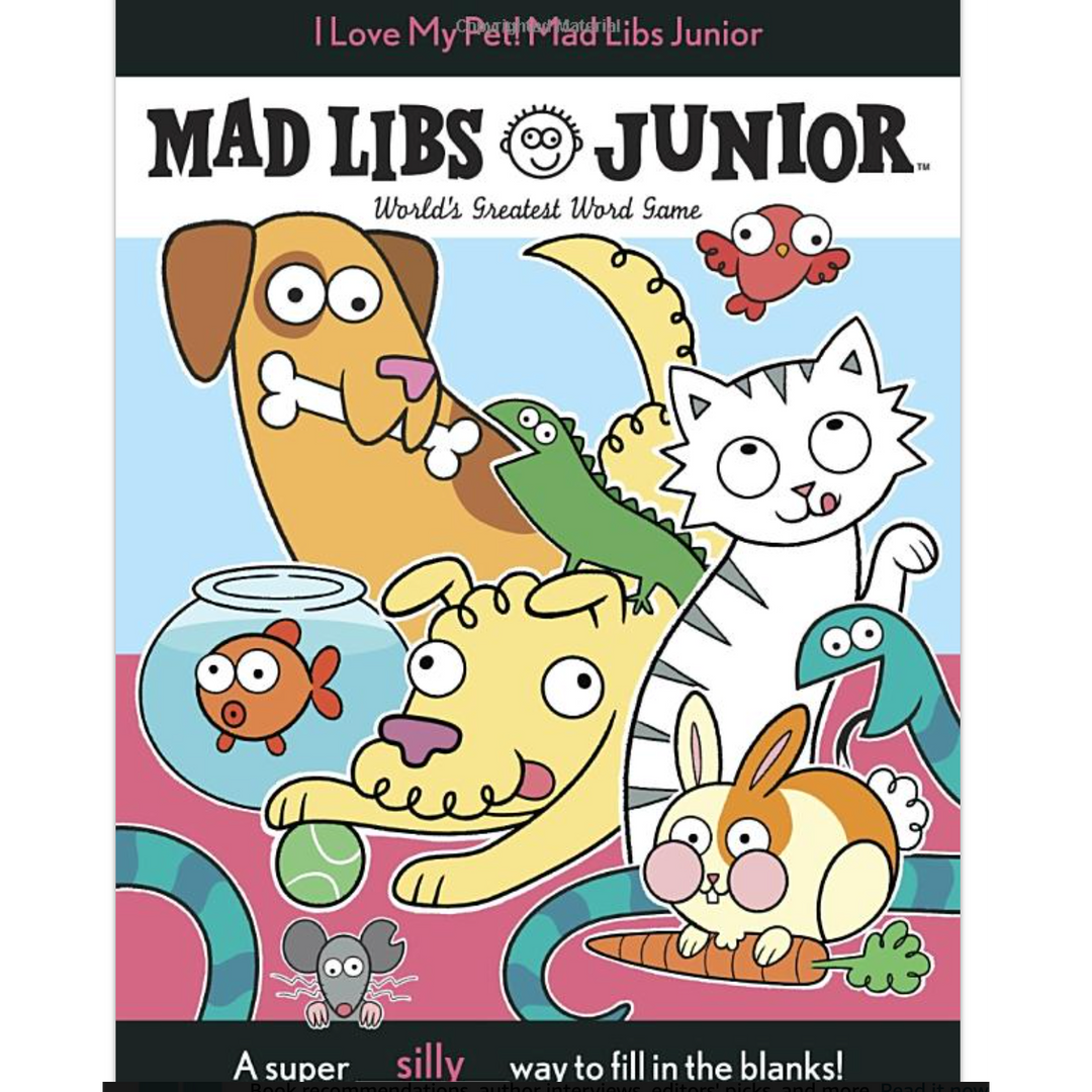 I Love My Pet! Mad Libs Junior